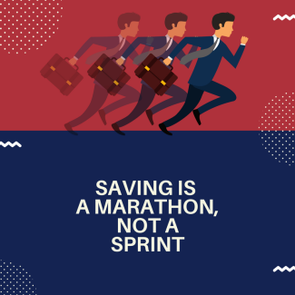Saving is a marathon
