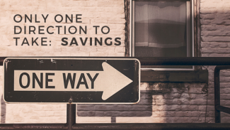 only one direction to take_ savings